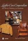 Himer, Kim Himer, Kim &amp; Axel Himer - Leather Care Compendium