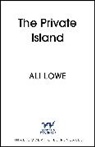 Ali Lowe - The Private Island