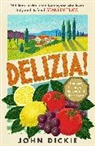 John Dickie, Dickie John - Delizia