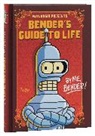 Matt Groening - Futurama Presents: Bender's Guide to Life