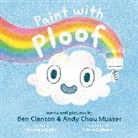 Ben Clanton, Clanton Ben, Andy Chou Musser - Paint with Ploof