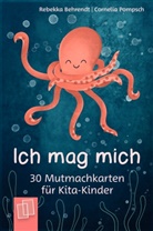 Rebekka Behrendt, Cornelia Pompsch - Ich mag mich