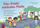 Annemarie Fritz-Stratmann, Sinem Karahisarlioglu, Sinem Karahisarlıoğlu, Bettina Lawrenz - Kita-Kinder entdecken Mathe