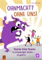 Max Moenikes, Max Anton Moenikes - Ohnmacht? Ohne uns!