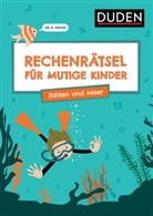 Janine Eck, Ulrike Rogler - Rechenrätsel für mutige Kinder - Zahlen und Meer - Ab 6 Jahren