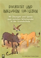 Heike Bold, Heike (Dr.) Bold, Dortje Treiber, Kai Schüttler - Diversität und Inklusion (er-)leben