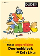 Dorothee Raab, Stefan Leuchtenberg - Mein superdicker Deutschblock mit Rabe Linus