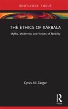 Cyrus Ali Zargar, Zargar Cyrus Ali - Ethics of Karbala