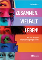 Jochen Mack - Zusammen. Vielfalt. Leben!