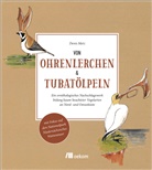 Denis Metz, Biosphärenregion Niedersächsisches Wattenmeer, Förderverein Nationalpark Niedersächsisches Wattenmeer, Nat, Biosphärenregion Niedersächsisches Wattenmeer - Von Ohrenlerchen und Tubatölpeln