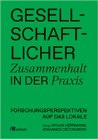 Crückeberg, Johannes Crückeberg, Sylvia Herrmann - Gesellschaftlicher Zusammenhalt in der Praxis