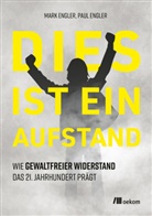 Mark Engler, Paul Engler - Dies ist ein Aufstand