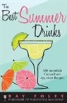 Ray Foley - The Best Summer Drinks