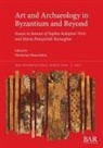 Dionysios Mourelatos - Art and Archaeology in Byzantium and Beyond