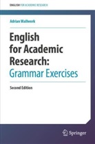 Adrian Wallwork - English for Academic Research:  Grammar Exercises