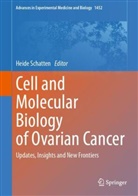 Heide Schatten - Cell and Molecular Biology of Ovarian Cancer