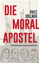Fritz Söllner - Die Moralapostel