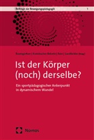 Jana Baumgärtner, Christoph Kreinbucher-Bekerle, Sebastian Ruin, Sebastian Ruin u a, Bianca Sandbichler - Ist der Körper (noch) derselbe?