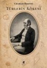 Charles Darwin - Türlerin Kökeni