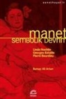 Ali Artun, Georges Bataille, Pierre Bourdieu, Linda Nochlin - Manet
