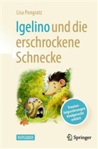 Pongratz, Lisa Pongratz, Meggie Klimbacher - Igelino und die erschrockene Schnecke