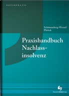 Plottek, Pierre Plottek, Ulf Schönenberg-Wessel - Praxishandbuch Nachlassinsolvenz