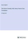 Dante Alighieri - The Divine Comedy; Hell, Henry Francis Cary Translation