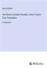Dante Alighieri - The Divine Comedy; Paradise, Henry Francis Cary Translation