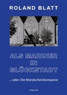 Roland Blatt - Als Mariner in Glückstadt