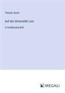 Theodor Storm - Auf der Universität Lore