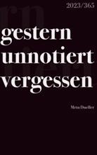 Mrtn Dueller - gestern unnotiert vergessen