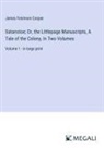 James Fenimore Cooper - Satanstoe; Or, the Littlepage Manuscripts, A Tale of the Colony, In Two Volumes