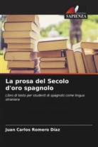 Juan Carlos Romero Díaz - La prosa del Secolo d'oro spagnolo