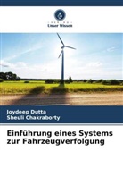 Sheuli Chakraborty, Joydeep Dutta - Einführung eines Systems zur Fahrzeugverfolgung