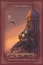 Hope Cavendish - Zeitgenossen - Pakt mit den Rittern des Dan (Bd. 3): Illustrierte Jubiläumsausgabe