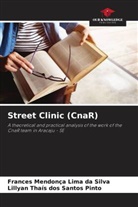 Frances Mendonça Lima Da Silva, Lillyan Thaís Dos Santos Pinto - Street Clinic (CnaR)