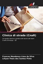 Frances Mendonça Lima Da Silva, Lillyan Thaís Dos Santos Pinto - Clinica di strada (CnaR)