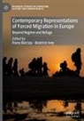 Fiona Barclay, Ivey, Beatrice Ivey - Contemporary Representations of Forced Migration in Europe