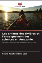 Gyane Karol Santana Leal - Les enfants des rivières et l'enseignement des sciences en Amazonie