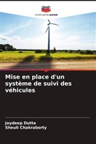 Sheuli Chakraborty, Joydeep Dutta - Mise en place d'un système de suivi des véhicules