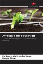 Rejane Clezar, Eni Aparecida Schleder Spode - Affective Re-education