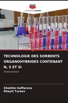 Shakhlo Gaffarova, Khayit Turaev - TECHNOLOGIE DES SORBENTS ORGANOHYBRIDES CONTENANT N, S ET Si