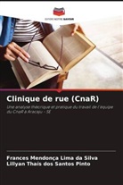 Frances Mendonça Lima Da Silva, Lillyan Thaís Dos Santos Pinto - Clinique de rue (CnaR)