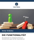 Victor Ordoñez - DIE FUNKTIONALITÄT