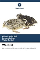 Aline Piccini Roll, Victor F Roll, Victor F. Roll, Fernando Rutz - Wachtel