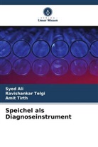 Syed Ali, Ravishankar Telgi, Amit Tirth - Speichel als Diagnoseinstrument