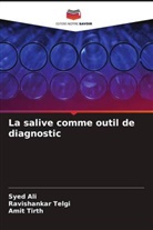 Syed Ali, Ravishankar Telgi, Amit Tirth - La salive comme outil de diagnostic