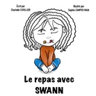 Charlotte Cuvillier - Le repas de Swann
