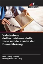 Mai Trong Thong, Hoang Luu Thu Thuy - Valutazione dell'ecosistema delle zone umide a valle del fiume Mekong