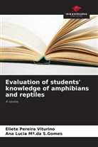 Ana Lucia Mª. da S. Gomes, Ana Lucia Mª.da S.Gomes, Eliete Pereira Viturino - Evaluation of students' knowledge of amphibians and reptiles